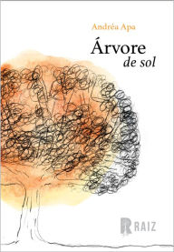 Title: Árvore de sol: Coleção Ruído, Author: Andréa Apa