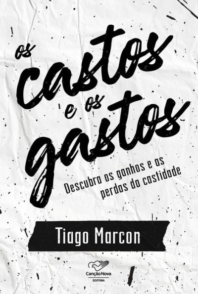 Os castos e os gastos: Descubra os ganhos e as perdas da castidade