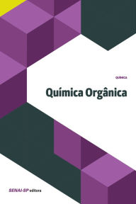 Title: Química orgânica, Author: SENAI-SP Editora