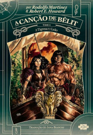 Title: A canção de Bêlit: a tigresa e o leão, Author: Robert E. Howard