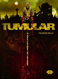 Title: Tumular: a sete palmos do inferno, Author: Thunder Dellú