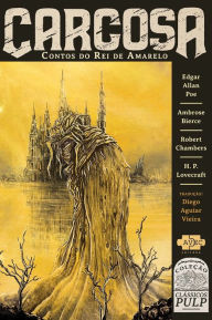 Title: Carcosa: contos do Rei de Amarelo, Author: Edgar Allan Poe