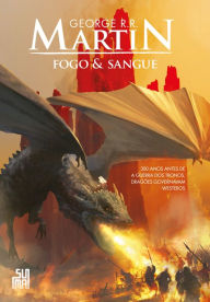 Title: Fogo & Sangue - Volume 1, Author: George R. R. Martin