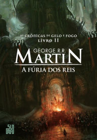 Title: A fúria dos reis, Author: George R. R. Martin