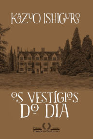 Title: Os vestígios do dia: Seguido de 