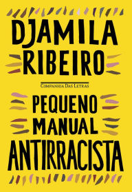 Title: Pequeno manual antirracista, Author: Djamila Ribeiro