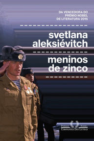 Title: Meninos de Zinco, Author: Svetlana Aleksiévitch