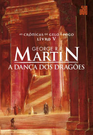 Title: A dança dos dragões, Author: George R. R. Martin