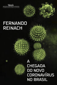 Title: A chegada do novo coronavírus no Brasil, Author: Fernando Reinach
