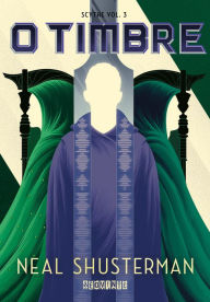 Title: O timbre, Author: Neal Shusterman