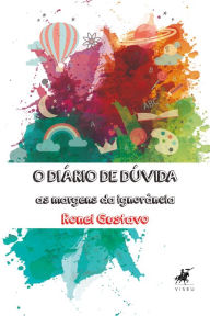 Title: O diário de dúvida, Author: Ronei Gustavo