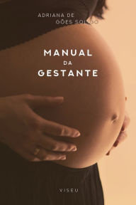 Title: Manual da Gestante, Author: Adriana Góes de Soligo