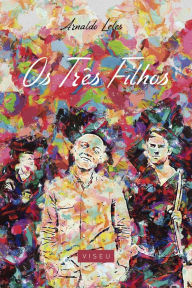Title: Os três filhos, Author: Arnaldo Leles