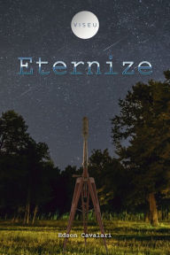 Title: Eternize, Author: Edson Cavalari