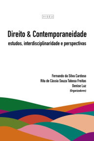 Title: Direito e Contemporaneidade: Estudos, interdisciplinaridade e perspectivas, Author: Fernando Silva da Cardoso