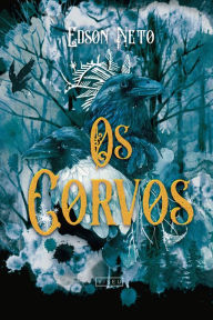 Title: Os corvos, Author: Edson Neto
