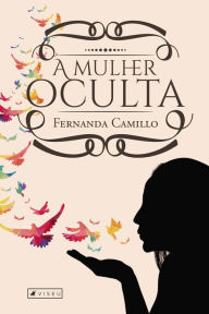 Title: A mulher oculta, Author: Fernanda Camillo