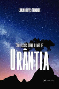 Title: Comentários sobre o livro de Urântia, Author: Edalmo Alves Trindade