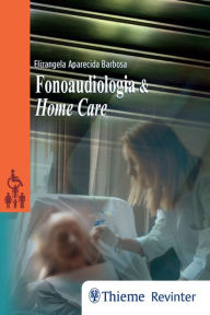 Title: Fonoaudiologia & Home Care, Author: Elizangela Barbosa
