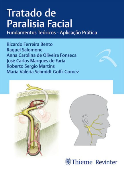 Tratado de paralisia facial: Fundamentos teóricos - Aplicação prática