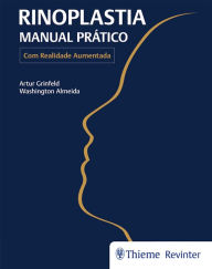 Title: Rinoplastia: Manual Prático, Author: Artur Grinfeld