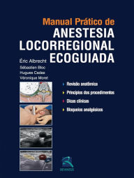Title: Manual prático de anestesia locorregional ecoguiada, Author: Éric Albrecht