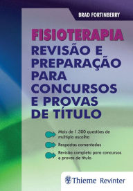 Title: Fisioterapia: Revisão e preparação para concursos e provas de título, Author: Brad Fortinberry