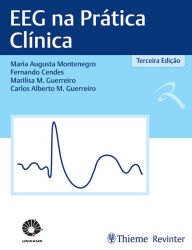 Title: EEG na Prática Clínica, Author: Maria Augusta Montenegro