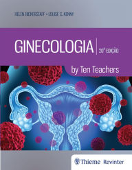 Title: Ginecologia: by Ten Teachers, Author: Helen Bickerstaff