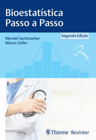 Title: Bioestatística Passo a Passo, Author: Mendel Suchmacher