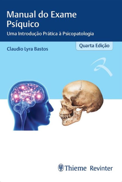 Manual do Exame Psíquico: Uma Introdução Prática à Psicopatologia