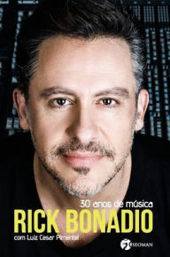Title: Rick Bonadio - 30 Anos De Música, Author: Rick Bonadio