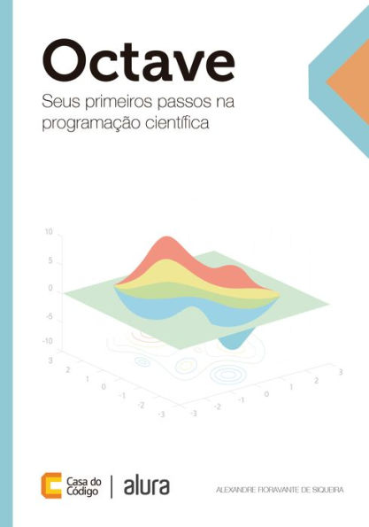 Octave: Seus primeiros passos na programação científica