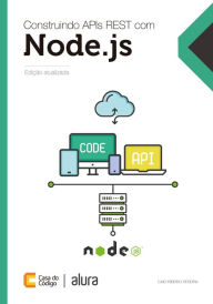 Title: Construindo APIs REST com Node.js: Caio Ribeiro Pereira, Author: Caio Ribeiro Pereira