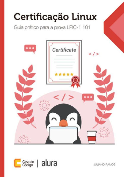 Certificação Linux: Guia prático para a prova LPIC-1 101