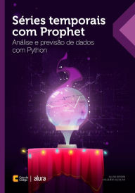Title: Séries temporais com Prophet: Análise e previsão de dados com Python, Author: Allan Spadini