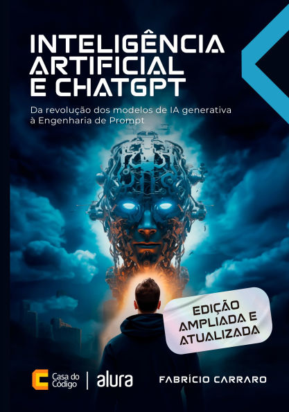 Inteligência Artificial e ChatGPT: Da revolução dos modelos de IA generativa à Engenharia de Prompt