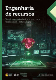 Title: Engenharia de recursos: Transforme dados brutos em recursos valiosos com Feature Engine, Author: Thiago Benevides