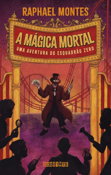 A mágica mortal: Uma aventura do Esquadrão Zero