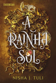 Title: A Rainha Sol, Author: Nisha J. Tuli