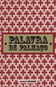 Title: Palavra de palhaço, Author: Ana Achcar