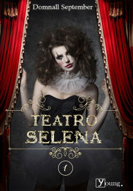 Title: Teatro Selena, Author: Domnall September
