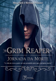 Title: Grim Reaper: Jornada da morte, Author: Bettina Winkler