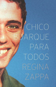 Title: Chico Buarque Para Todos, Author: Chico Buarque
