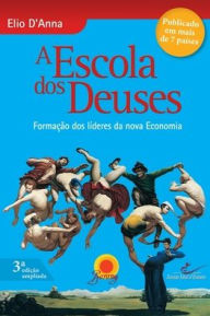 Title: A Escola DOS Deuses - 6 Edicao, Author: Elio DÃÂÂanna