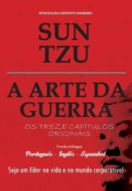 Title: A ARTE DA GUERRA ( PORTUGUES - INGLES - ESPANHOL ), Author: Sun Tzu