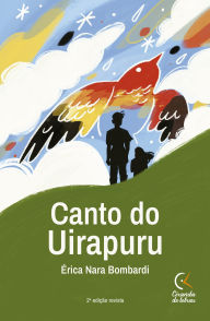 Title: Canto do uirapuru, Author: Érica Nara Bombardi