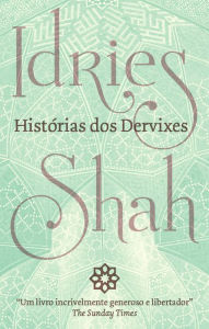 Title: Histórias dos Dervixes, Author: Idries Shah