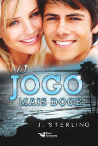 Title: O jogo mais doce, Author: J. Sterling