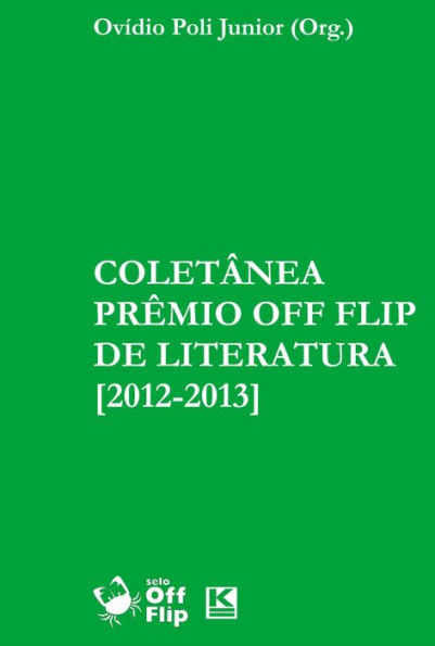 Coletânea Prêmio Off Flip de Literatura [2012-2013]